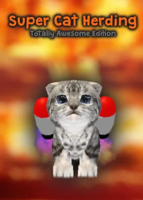 Super Cat Herding: Totally Awesome Edition