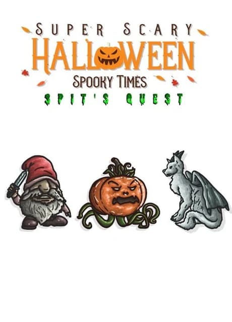 Super Scary Halloween Spooky Times: Spit's Quest