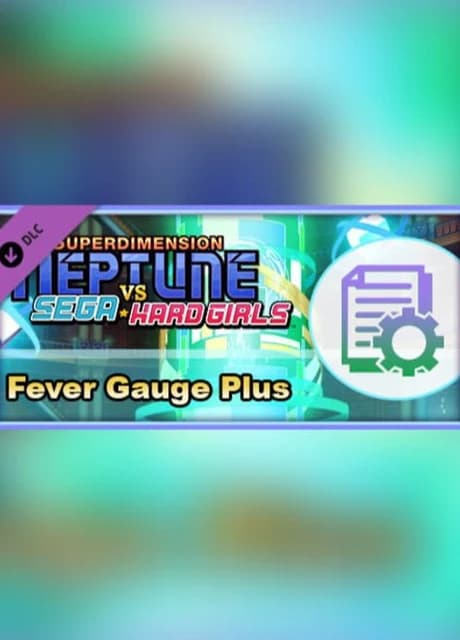 Superdimension Neptune vs. Sega Hard Girls: Fever Gauge Plus