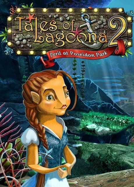 Tales of Lagoona 2: Peril at Poseidon Park