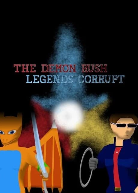 The Demon Rush: Legends Corrupt