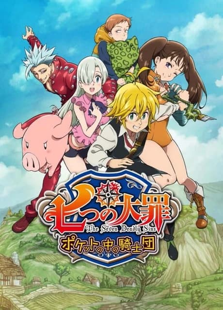 The Seven Deadly Sins: Knights in the Pocket