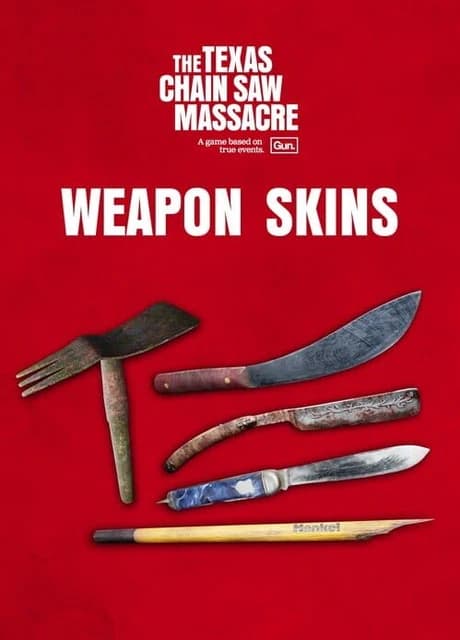 The Texas Chain Saw Massacre: Weapon Skin Variants