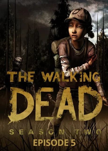 The Walking Dead: Season Two - Episode 5: No Going Back
