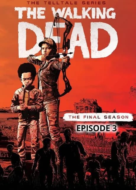 The Walking Dead: The Final Season - Episode 3: Broken Toys