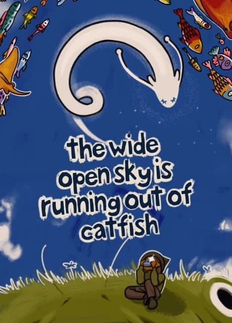 The Wide Open Sky Is Running Out of Catfish