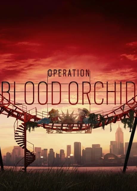 Tom Clancy's Rainbow Six Siege: Operation Blood Orchid