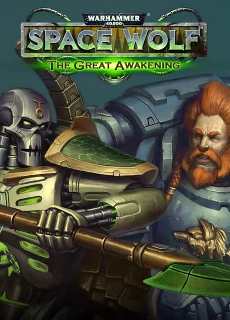 Warhammer 40,000: Space Wolf - Saga of the Great Awakening