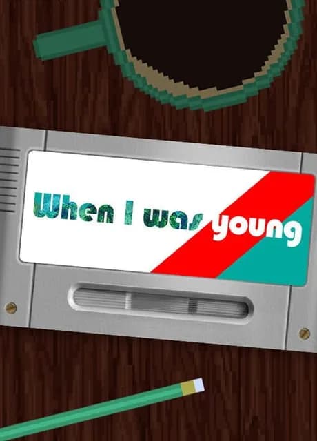 When I Was Young