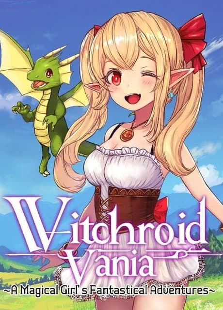 Witchroid Vania: A Magical Girl’s Fantastical Adventures