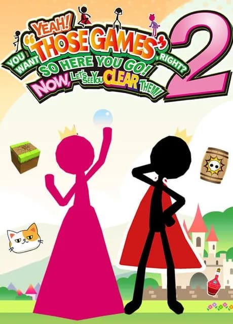 Yeah! You Want "Those Games", Right? So Here You Go! Now, Let's See You Clear Them! 2